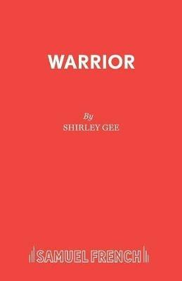 Warrior - Shirley Gee - cover