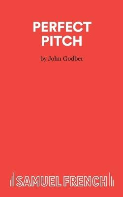 Perfect Pitch - John Godber - cover