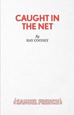 Caught in the Net
