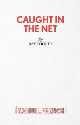 Caught in the Net - Ray Cooney - cover