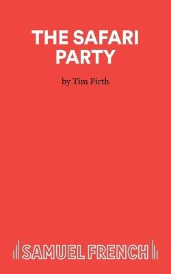 The Safari Party - Tim Firth - cover