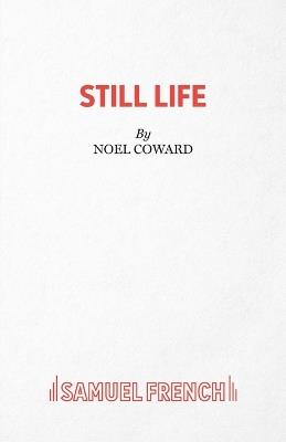 Still Life: Play - Noel Coward - cover