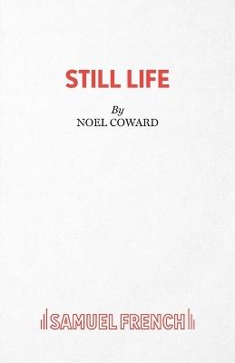 Still Life: Play - Noel Coward - cover