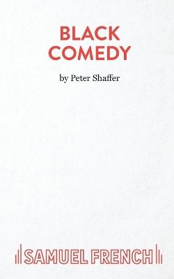 Black Comedy - Peter Shaffer - cover
