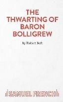 The Thwarting of Baron Bolligrew