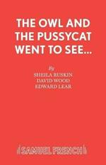 The Owl and the Pussycat Went to See....