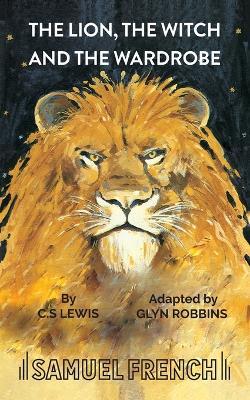 The Lion, the Witch and the Wardrobe - Glyn Robbins,C. S. Lewis - cover