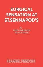 Surgical Sensation at St. Sennapod's, or Dr.Scalpel's Missing Bit