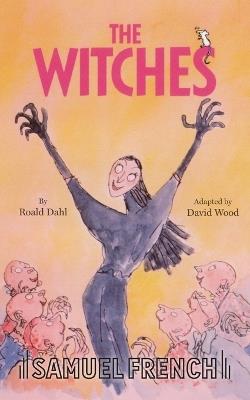 The Witches - David Wood,Roald Dahl - cover