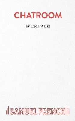 Chatroom - Enda Walsh - cover