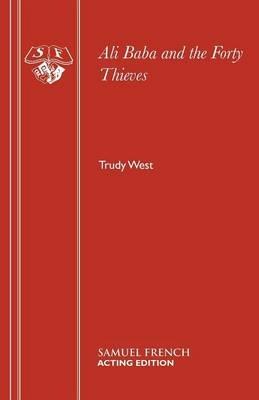 Ali Baba and the Forty Thieves - Trudy West - cover