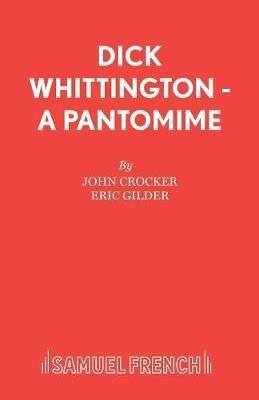 Dick Whittington - John Crocker,Eric Gilder - cover