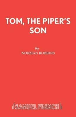 Tom, the Piper's Son - Norman Robbins - cover