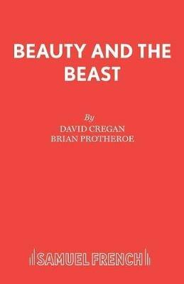 Beauty and the Beast - David Cregan,Brian Protheroe - cover