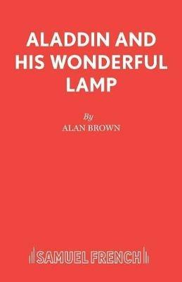 Aladdin and His Wonderful Lamp - Alan Brown - cover