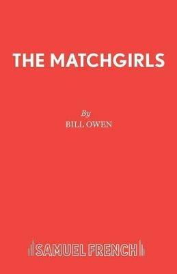 The Matchgirls - Bill Owen,Tony Russell - cover