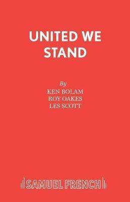 United We Stand - Les Scott,Ken Bolam,Roy Oakes - cover