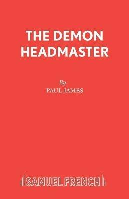 The Demon Headmaster: A Musical - Gillian Cross - cover