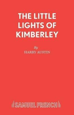 "The Little Lights of Kimberley and Other Plays - Harry Austin - cover