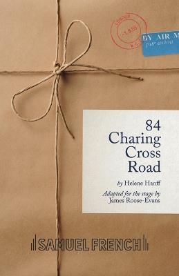 84 Charing Cross Road - James Roose-Evans,Helene Hanff - cover