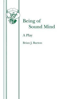 Being of Sound Mind - Brian J. Burton - cover