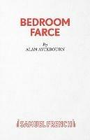 Bedroom Farce - Alan Ayckbourn - cover