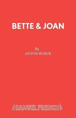 Bette & Joan - Anton Burge - cover