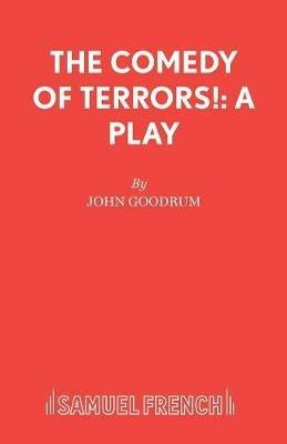 The Comedy of Terrors - John Goodrum - cover