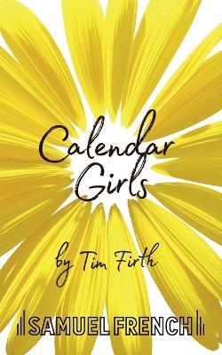 Calendar Girls - Tim Firth - cover