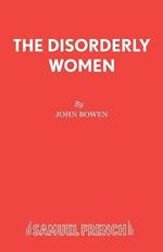 The Disorderly Women