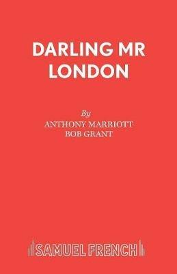 Darling Mr London - Anthony Marriott,Bob Grant - cover