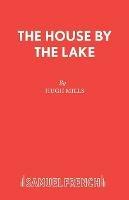 The House by the Lake: Play