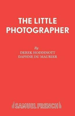 The Little Photographer - Derek Hoddinott,Daphne Du Maurier - cover