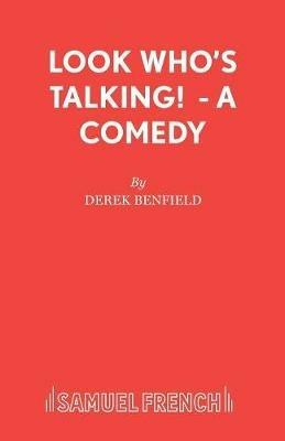 Look Who's Talking!: Play - Derek Benfield - cover