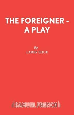 The Foreigner - Larry Shue - cover