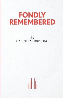 Fondly Remembered - Gareth Armstrong - cover