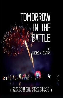 Tomorrow in the Battle - Kieron Barry - cover
