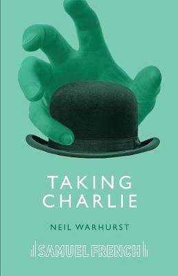 Taking Charlie - Neil Warhurst - cover
