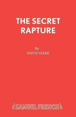 The Secret Rapture - David Hare - cover