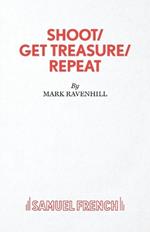 Shoot/ Get Treasure/ Repeat