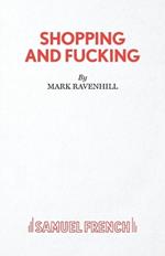 SHOPPING AND FUCKING