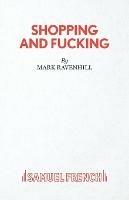 Shopping and Fucking - Mark Ravenhill - cover