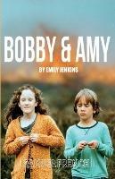 Bobby & Amy - Emily Jenkins - cover