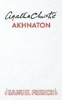 Akhnaton - Agatha Christie - cover