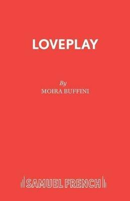 Loveplay - Moira Buffini - cover