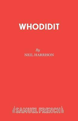 Whodidit?: A Comedy - Neil Harrison - cover