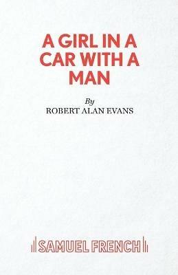 A Girl In A Car With A Man - Robert Alan Evans - cover