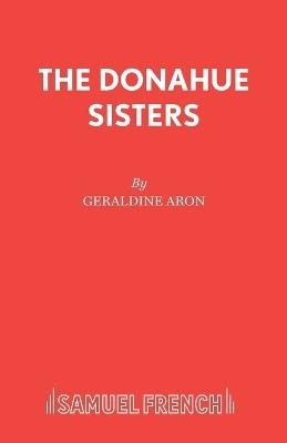 The Donahue Sisters - Geraldine Aron - cover