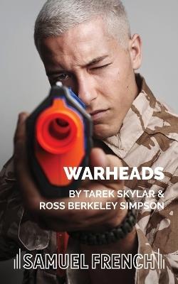 Warheads - Tarek Skylar,Ross Berkeley Simpson - cover