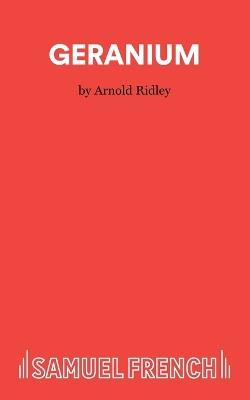Geranium - Arnold Ridley - cover